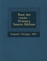 Rose Des Vents; 1294462326 Book Cover
