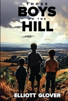 Those Boys on the Hill 196350111X Book Cover