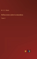 Reflecciones sobre la naturaleza: Tomo 3 3368114840 Book Cover