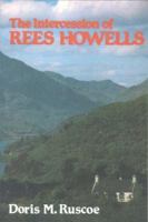 The Intercession of Rees Howells 0718830296 Book Cover