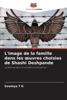 L'image de la famille dans les oeuvres choisies de Shashi Deshpande 6205276577 Book Cover