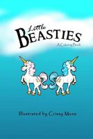 Little Beasties: A Coloring Book 1723976806 Book Cover