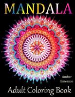 Mandala Adult Coloring Books: Stress-Relieving Designs: Mandalas, Flowers, Butterflies, Doodle Patterns, Floral Patterns, Decorative Designs, Coloring for Adults for use with colored pencils) 1717535208 Book Cover