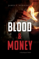 Blood & Money: A Psychological Thriller B088VRJS8P Book Cover