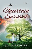 Uncertain Survival 1977206174 Book Cover