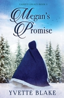 Megan's Promise 1965235085 Book Cover