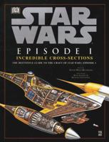 Star Wars:  Episode I Incredible Cross-Sections 078943962X Book Cover