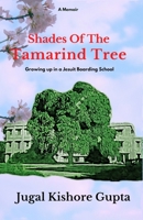 Shades Of The Tamarind Tree: Growing Up in a Jesuit Boarding School B08H58B411 Book Cover