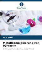 Metallkomplexierung von Pyrazolin 6207416503 Book Cover