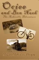 Ociee and Ben Nash,: the Asheville Adventure 0984461108 Book Cover