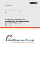 Geschlechtsspezifische Aspekte selbstst�ndiger Leistungserbringung innerhalb Sozialer Arbeit 3656374104 Book Cover