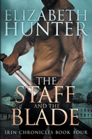 The Staff and the Blade 1535176210 Book Cover