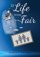 If Life Were Fair 1646699874 Book Cover