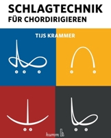 Schlagtechnik für Chordirigieren 908207009X Book Cover
