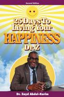 25 Days to Living Your Happiness 1483445275 Book Cover
