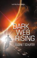 Dark Web Rising 0997252200 Book Cover