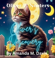 Oliver P. Nooters Oliver's Discovery 1967665648 Book Cover