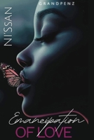 Emancipation of Love B0F226JVRK Book Cover