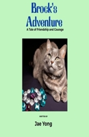 Brock's Adventure: A Tale of Friendship and Courage B0BYBN9S2Z Book Cover