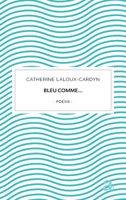 Bleu comme... (Epitaphe) (French Edition) 2806140420 Book Cover