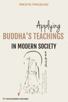 Applying Buddha's Teachings in Modern Society B0BN4TP67Y Book Cover
