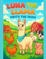 Luna the Llama Visits the Farm B0FN7GFFSN Book Cover