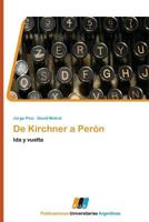 de Kirchner a Peron 3845460377 Book Cover