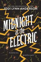 Midnight at the Electric 0062393553 Book Cover