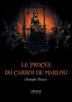 Le procès du Carroi de Marlou B0G2LDF1K7 Book Cover