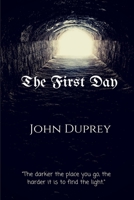 The First Day (The Day Book 1) 1329948084 Book Cover