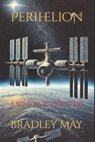 Perihelion: A Sci-Fi Murder Mystery B0GXHK38B7 Book Cover