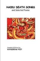 Haiku Death Songs: Ancient & Modern 1986130096 Book Cover