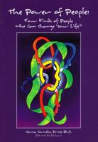 The Power Of People: Four Kinds Of People Who Can Change Your Life 0971776504 Book Cover