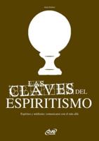Las claves del espiritismo 1644610086 Book Cover