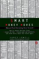 Smart Money Moves: Mutual Fund Investing from Scratch 014028849X Book Cover