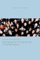 The New Generation Gap: Managing the Changing Face of the Workplace 1426970560 Book Cover