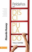 Peldanos del Discipulado: Un Enfoque Distinto, Plenamente Aplicable a Todo Buen Sistema de Discipulado 0829756965 Book Cover