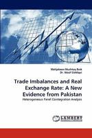 Trade Imbalances and Real Exchange Rate: A New Evidence from Pakistan 384430830X Book Cover
