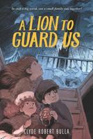 A Lion to Guard Us 0064403335 Book Cover