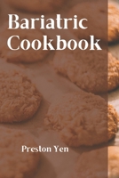 Bariatric Cookbook: "Reclaiming Wellness Through Flavorful Nourishment and Mindful Living" B0CNN8YF67 Book Cover