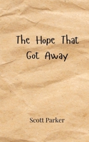 The Hope That Got Away 9916946337 Book Cover