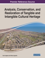 Analysis, Conservation, and Restoration of Tangible and Intangible Cultural Heritage 1522587365 Book Cover