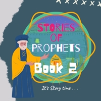 Stories of prophets, Book 2: Quran Stories for Kids null Book Cover