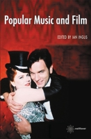Popular Music and Film 190336471X Book Cover