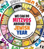 We Can Do Mitzvos Around the Jewish Year (English and Hebrew Edition) 1598261282 Book Cover