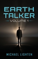 Earth Talker: Volume 1 (Earth Talker Volume 3) B0DD352HX9 Book Cover