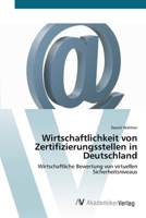 Wirtschaftlichkeit von Zertifizierungsstellen in Deutschland 3639402111 Book Cover