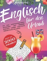 Englisch für den URLAUB! 125 x Englisch-Wortsuchspaß mit deutscher Übersetzung!: 3000 englische Vokabeln spielerisch lernen mit Wortsuchrätseln - mehr ... & Kurzgeschichten! (German Edition) B0DX7F9NY3 Book Cover