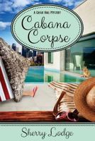 Cabana Corpse: A Cassie Hall Mystery 1946063223 Book Cover