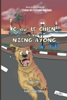 Ce que le chien a vu à Nzeng Ayong B08CWL2YPT Book Cover